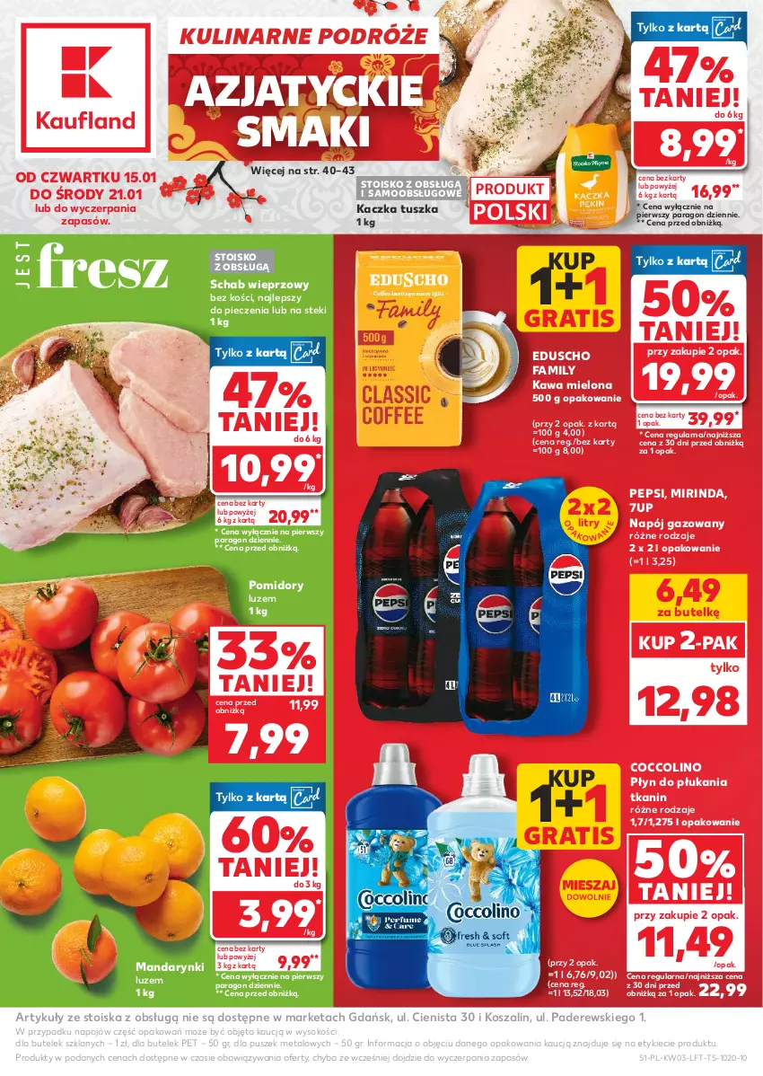 Gazetka promocyjna Kaufland - Gazetka tygodnia - ważna 15.01 do 21.01.2026 - strona 1 - produkty: 7up, Coccolino, Fa, Gra, Kaczka, Kawa, Kawa mielona, Kosz, Mandarynki, Mirinda, Napój, Napój gazowany, Pepsi, Piec, Płyn do płukania, Pomidory, Schab wieprzowy, Sok, Stek, Szal, Tusz