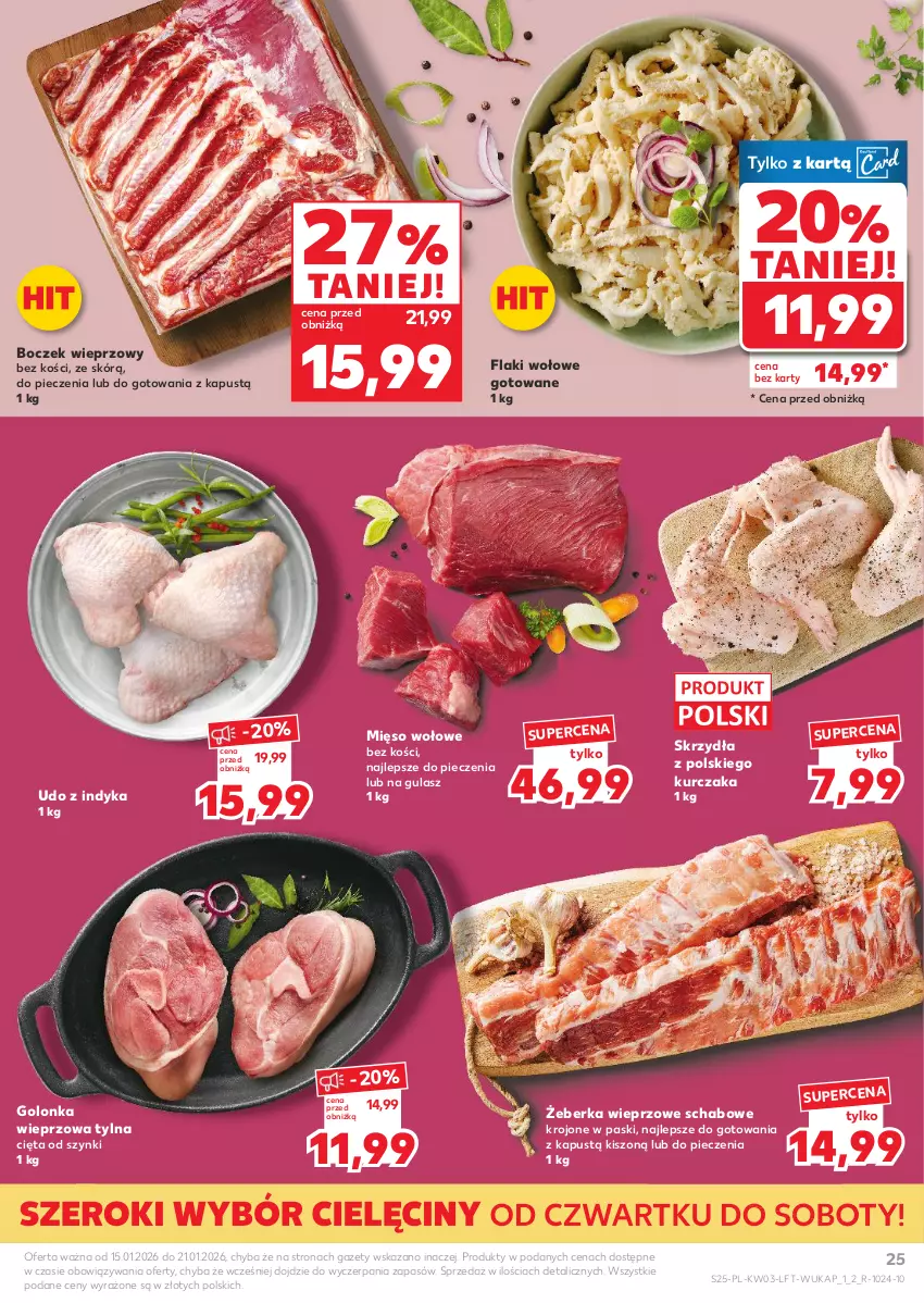 Gazetka promocyjna Kaufland - Gazetka tygodnia - ważna 15.01 do 21.01.2026 - strona 25 - produkty: Boczek, Boczek wieprzowy, Flaki, Flaki wołowe, Golonka wieprzowa, Kapustą, Kurczak, Mięso, Mięso wołowe, Piec