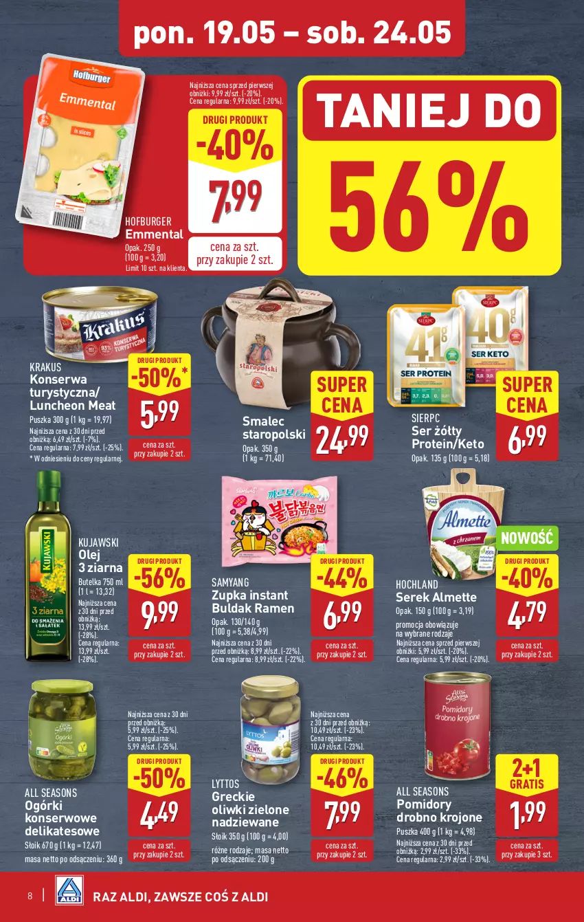 Gazetka promocyjna Aldi - Pełna oferta - ważna 19.05 do 24.05.2025 - strona 8 - produkty: All Seasons, Almette, Burger, Emmental, Gra, Hochland, Hofburger, Konserwa turystyczna, Krakus, Kujawski, Ogórki konserwowe, Olej, Oliwki, Oliwki zielone, Pomidory, Ser, Serek, Smalec