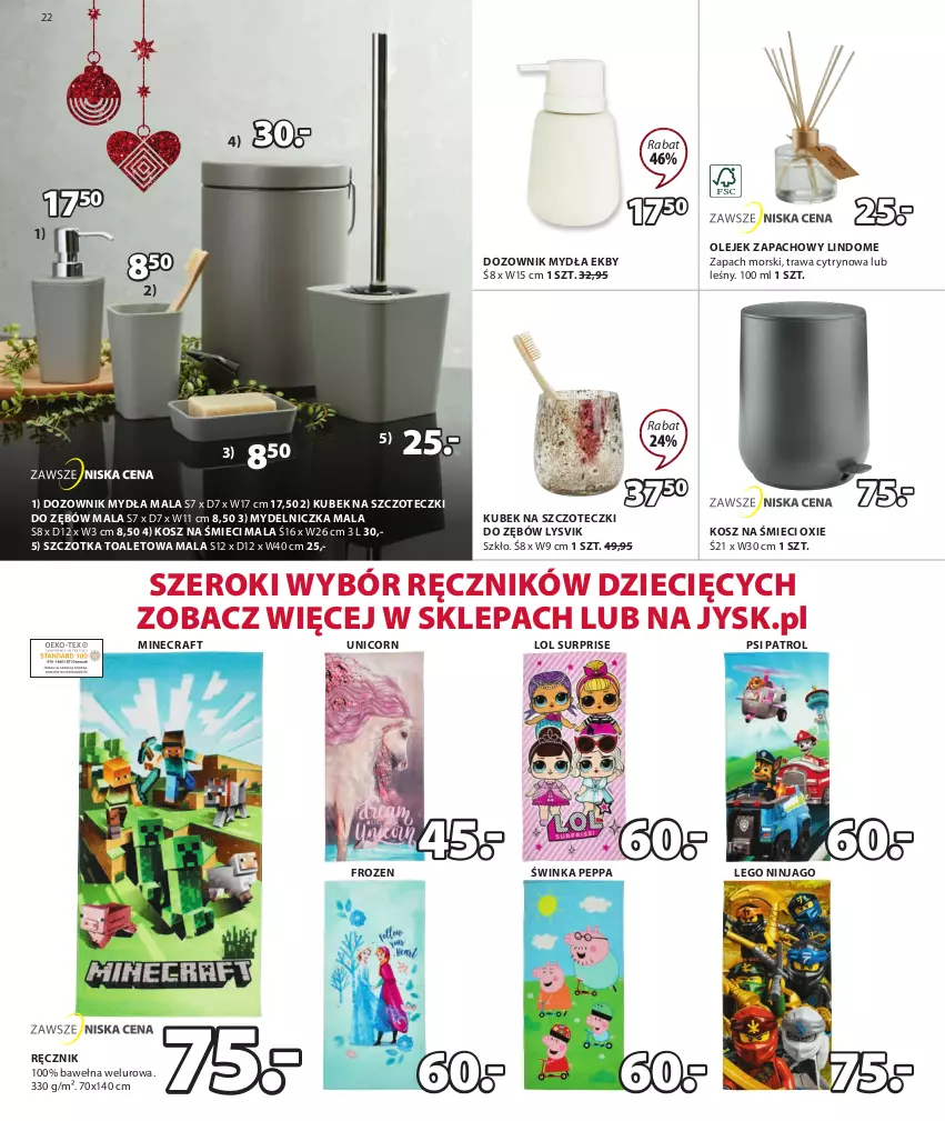 Gazetka promocyjna Jysk - Oferta tygodnia - ważna 09.11 do 27.11.2022 - strona 23 - produkty: Dozownik, Dozownik mydła, Dzieci, Frozen, Inka, Kosz, Kubek, Kubek na szczoteczki do zębów, LEGO, LEGO Ninjago, Minecraft, Mydelniczka, Olej, Psi Patrol, Ręcznik, Szczotka, Wełna