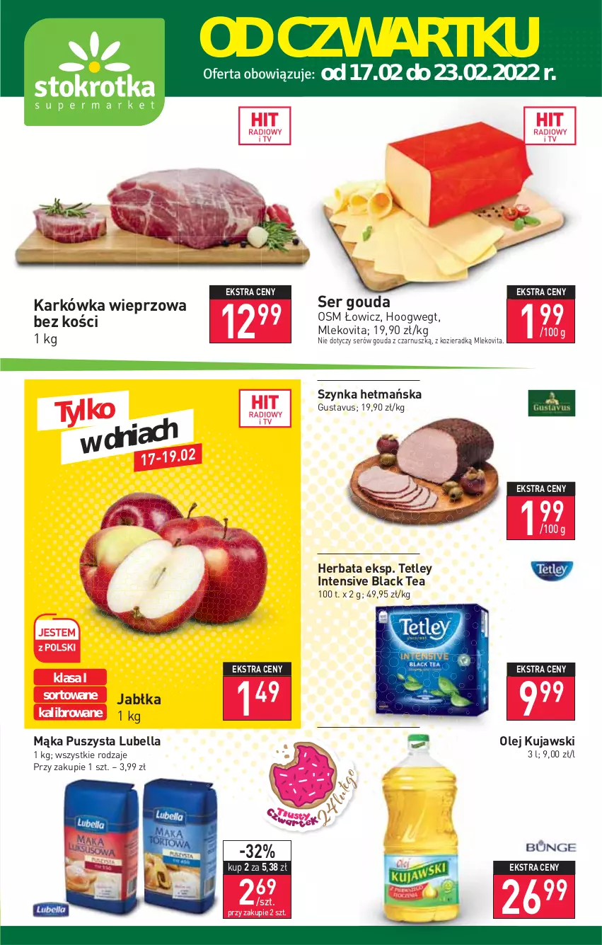 Gazetka promocyjna Stokrotka - Supermarket - ważna 17.02 do 23.02.2022 - strona 1 - produkty: Bell, Bella, Gouda, Herbata, Jabłka, Karkówka wieprzowa, Kujawski, Lack, Lubella, Mąka, Mleko, Mlekovita, Olej, Ser, Szynka, Tetley