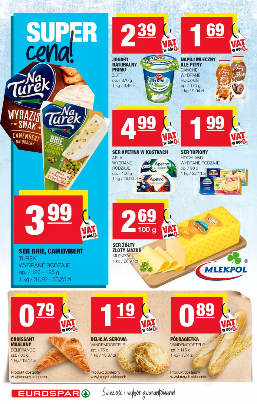 Gazetka promocyjna Spar - EuroSpar - ważna 01.05 do 11.05.2022 - strona 4 - produkty: Bagietka, Croissant, Danone, Delicja serowa, Hochland, HP, Jogurt, LG, Napój, Napój mleczny, Półbagietka, Ser, Ser topiony, Top, Złoty Mazur, Zott