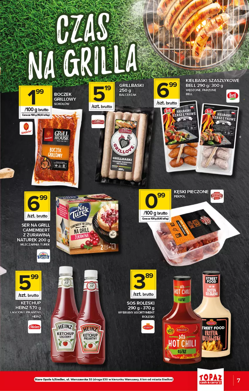 Gazetka promocyjna Topaz - Gazetka - ważna 06.05 do 12.05.2021 - strona 7 - produkty: Bell, Boczek, Camembert, Grill, Heinz, Ketchup, NaTurek, Piec, Ser, Sok, Sokołów, Sos