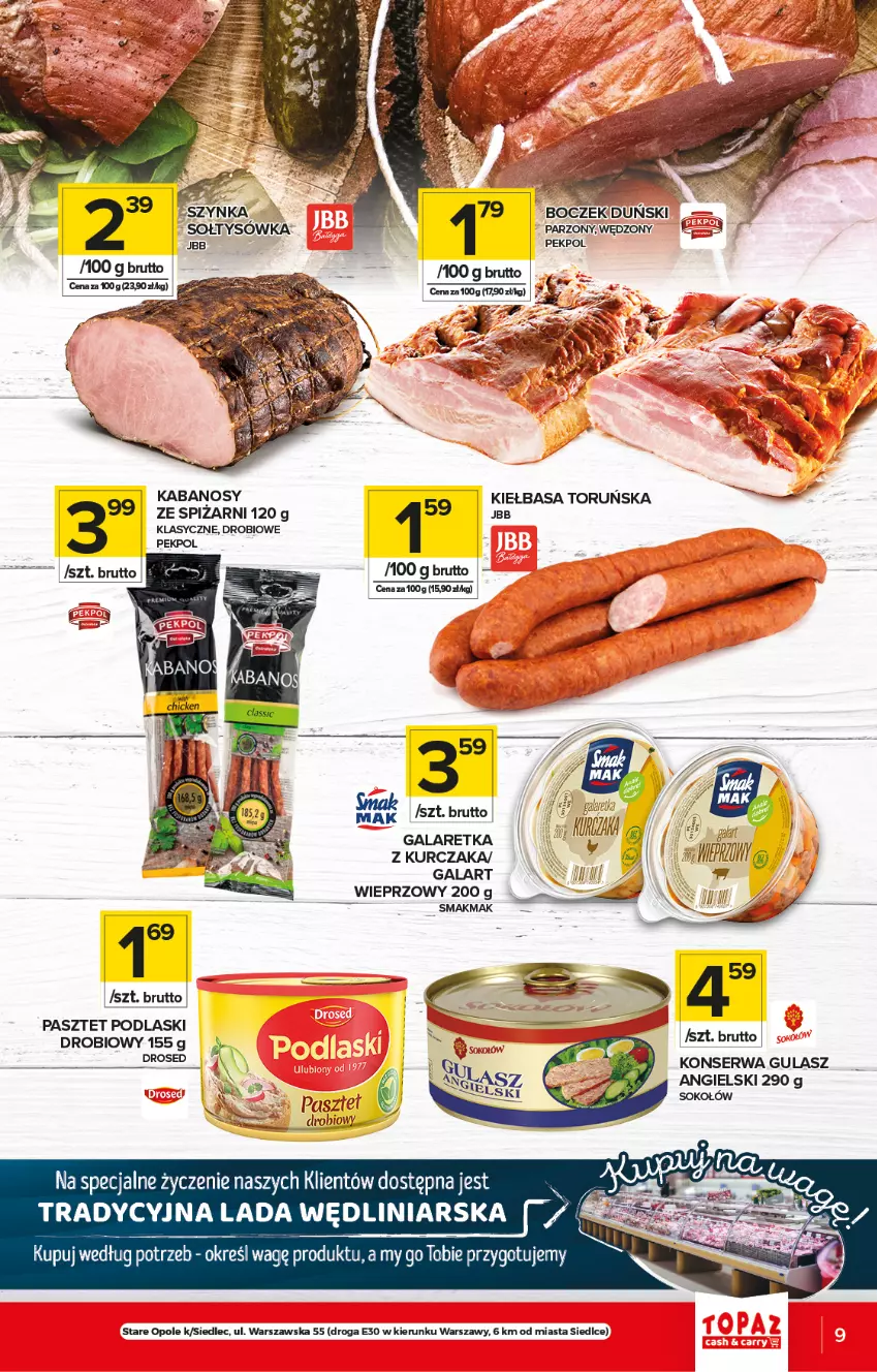 Gazetka promocyjna Topaz - Gazetka - ważna 06.05 do 12.05.2021 - strona 9 - produkty: Boczek, Gala, Galaretka, Kabanos, Kiełbasa, Kurczak, Pasztet, Pekpol, Podlaski, Ser, Sok, Sokołów, Szynka