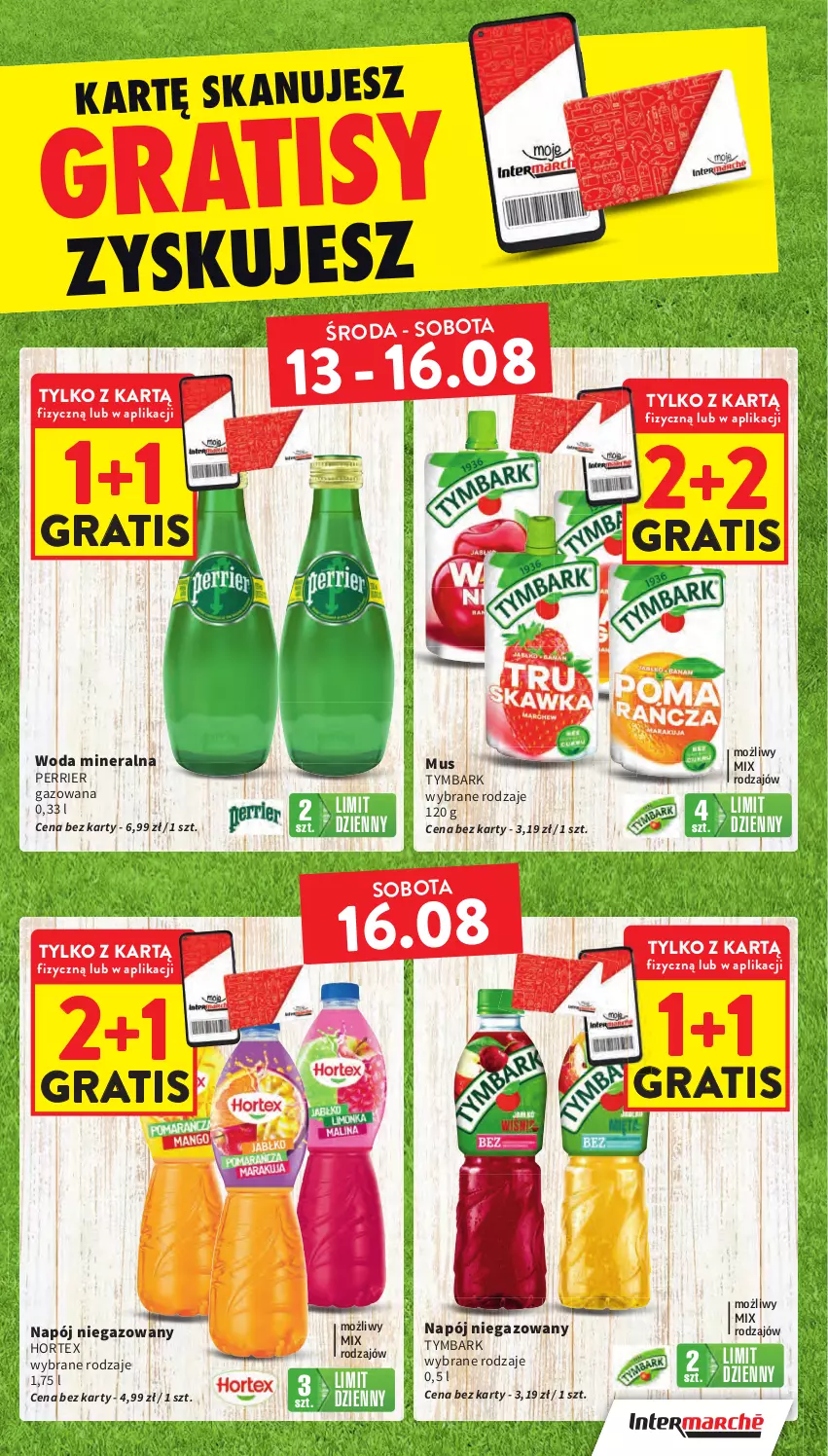 Gazetka promocyjna Intermarche - Gazetka promocyjna - ważna 13.08 do 20.08.2025 - strona 19 - produkty: Gra, Hortex, Mus, Napój, Napój niegazowany, Tymbark, Woda, Woda mineralna