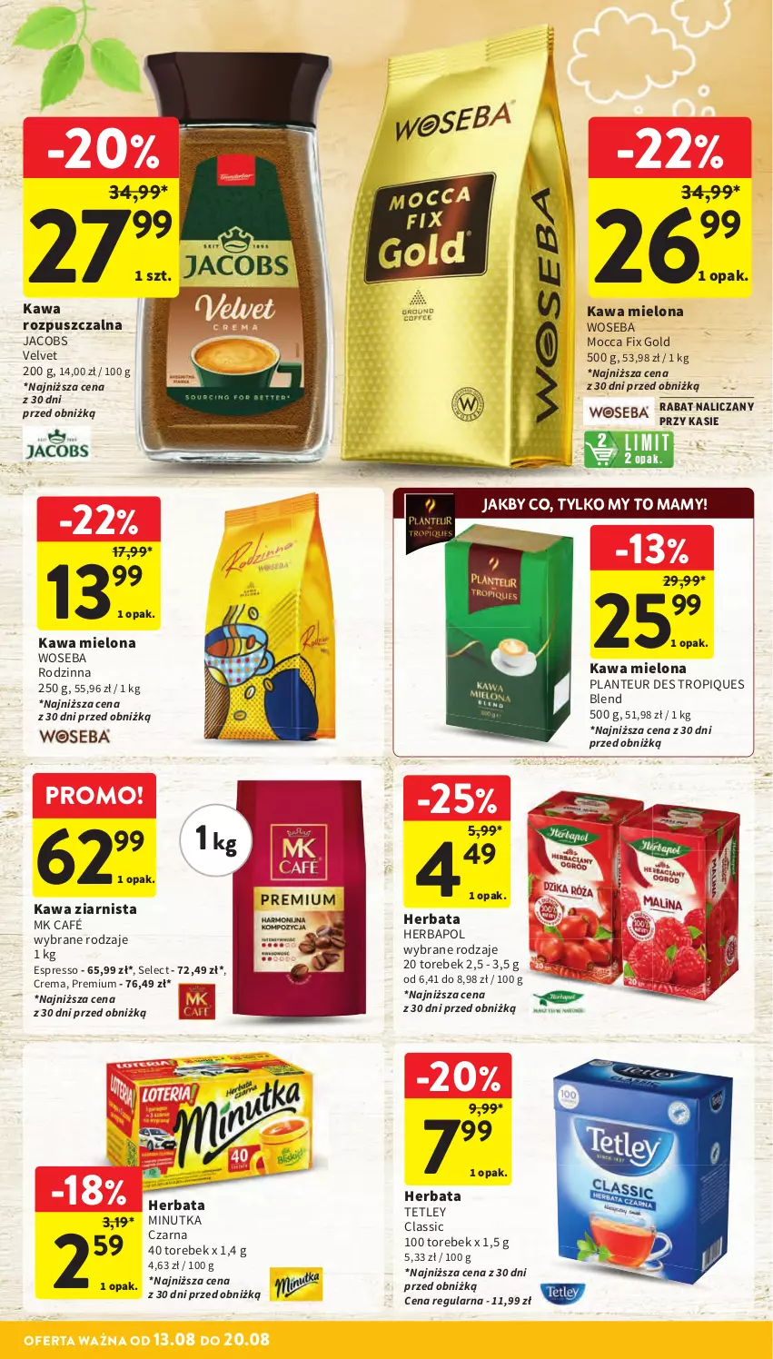 Gazetka promocyjna Intermarche - Gazetka promocyjna - ważna 13.08 do 20.08.2025 - strona 32 - produkty: Herbapol, Herbata, Jacobs, Jacobs Velvet, Kawa, Kawa mielona, Kawa rozpuszczalna, Kawa ziarnista, Mocca Fix Gold, Tetley, Velvet, Woseba
