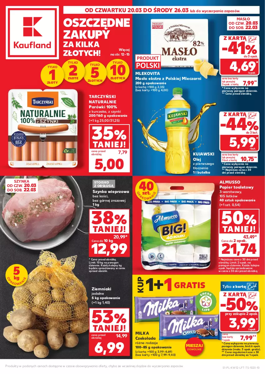 Gazetka promocyjna Kaufland - Gazetka tygodnia - ważna 20.03 do 26.03.2025 - strona 1 - produkty: Czekolada, Gra, Kujawski, Kurczak, Masło, Milka, Mleko, Mlekovita, Mus, Olej, Papier, Papier toaletowy, Parówki, Szynka, Szynka wieprzowa, Tarczyński, Ziemniaki