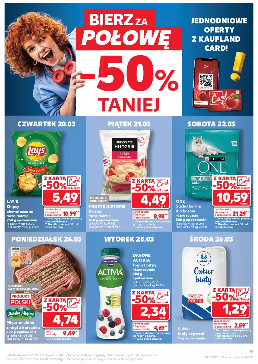 Gazetka promocyjna Kaufland - Gazetka tygodnia - ważna 20.03 do 26.03.2025 - strona 9 - produkty: Activia, Chipsy, Cukier, Danone, Jogurt, Jogurt pitny, Kurczak, Lay’s, Mięso, Mięso mielone, Pierogi, Sucha karma