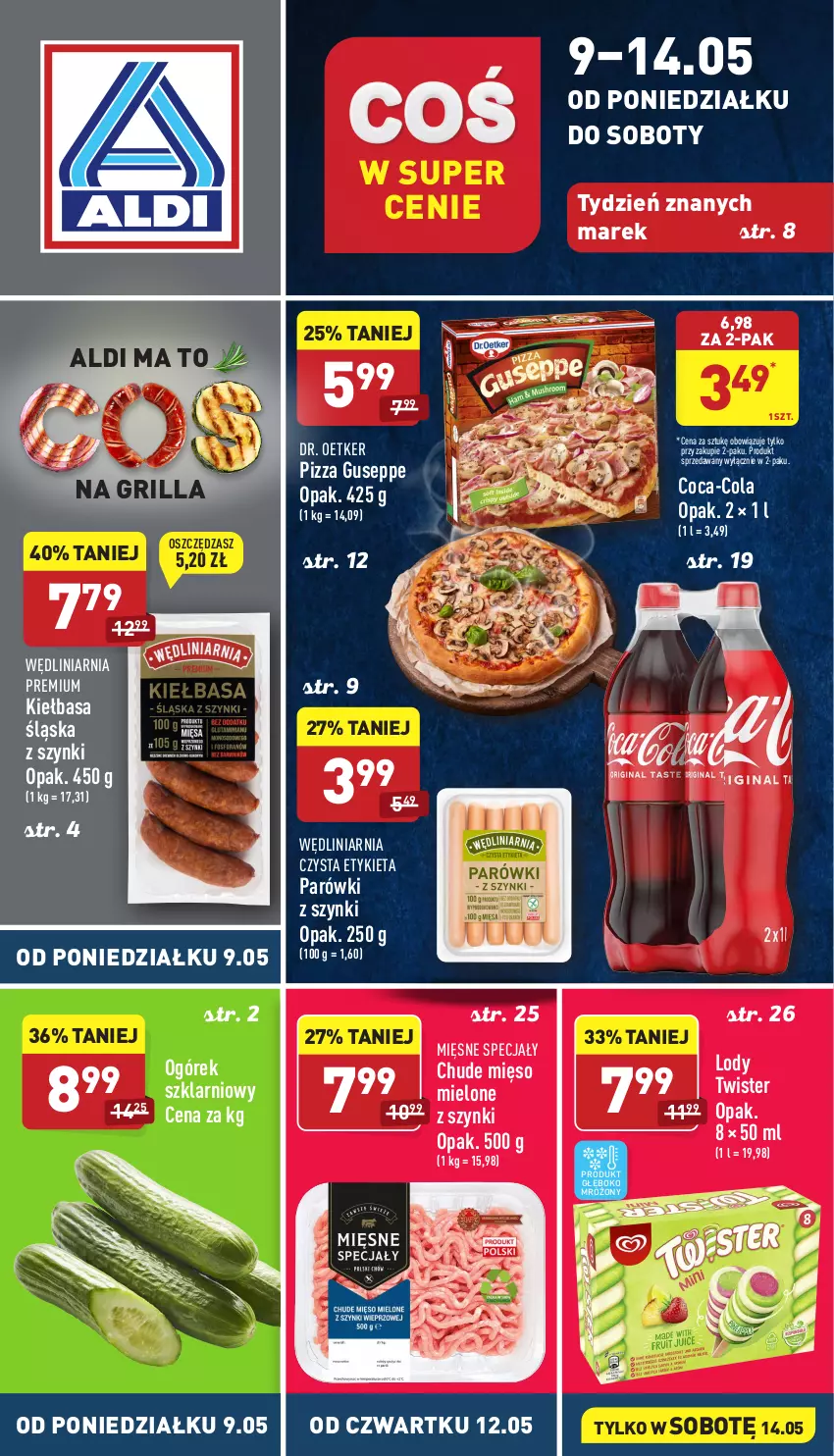 Gazetka promocyjna Aldi - Katalog spożywczy - ważna 09.05 do 14.05.2022 - strona 1 - produkty: Coca-Cola, Dr. Oetker, Grill, Kiełbasa, Kiełbasa śląska, Lody, Mięsne specjały, Mięso, Mięso mielone, Mięso mielone z szynki, Ogórek, Parówki, Parówki z szynki, Pizza