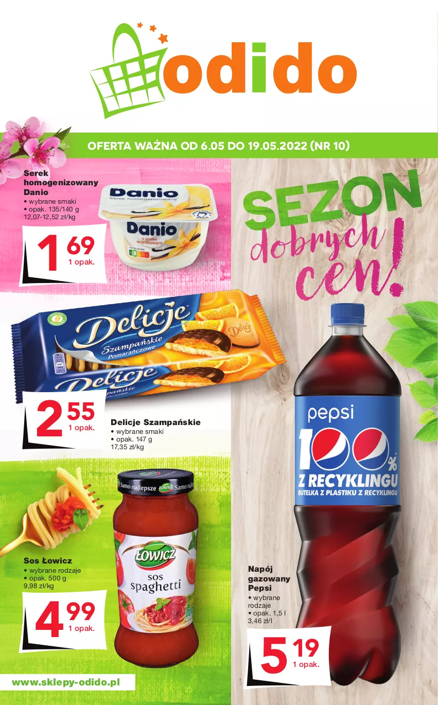 Gazetka promocyjna Odido - SEZON dobrych cen! - ważna 06.05 do 19.05.2022 - strona 1 - produkty: Danio, Delicje, Napój, Napój gazowany, Pepsi, Ser, Serek, Serek homogenizowany, Sos