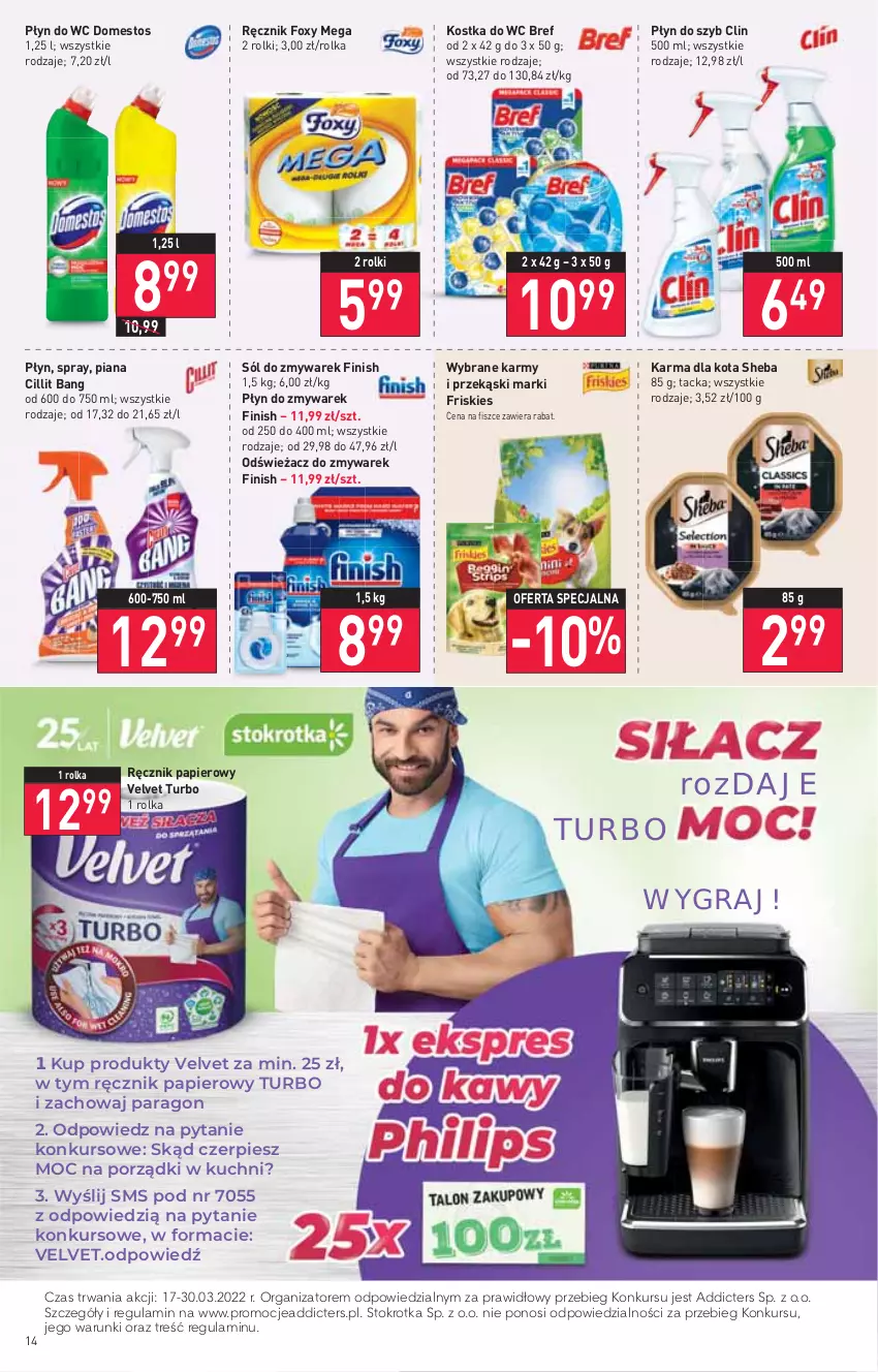 Gazetka promocyjna Stokrotka - Supermarket - ważna 17.03 do 23.03.2022 - strona 14 - produkty: Bref, Cillit Bang, Clin, Domestos, Finish, Foxy, Friskies, Gra, Kostka do wc, Papier, Płyn do szyb, Płyn do wc, Ręcznik, Rolki, Sheba, Sól, Velvet