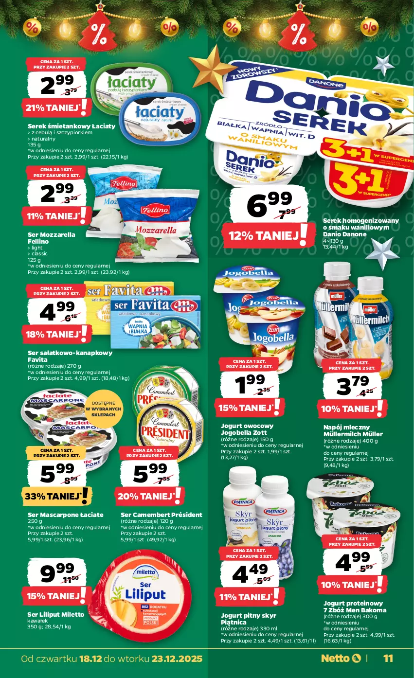 Gazetka promocyjna Netto - Od Czwartku - ważna 18.12 do 23.12.2025 - strona 11 - produkty: Bakoma, Bell, Bella, Camembert, Danio, Danone, Fa, Favita, Jogobella, Jogurt, Jogurt owocowy, Jogurt pitny, Kawa, Mascarpone, Mozzarella, Müller, Müllermilch, Napój, Napój mleczny, Piątnica, Président, Sałat, Ser, Ser sałatkowo-kanapkowy, Serek, Serek homogenizowany, Vita C, Wałek, Zott