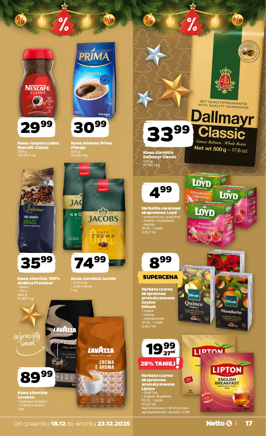 Gazetka promocyjna Netto - Od Czwartku - ważna 18.12 do 23.12.2025 - strona 17 - produkty: BIC, Dallmayr, Dilmah, Fa, Grejpfrut, Herbata, Herbata czarna, Jacobs, Kawa, Kawa mielona, Kawa rozpuszczalna, Kawa ziarnista, Lavazza, Lipton, Loyd, Nescafé, Prima