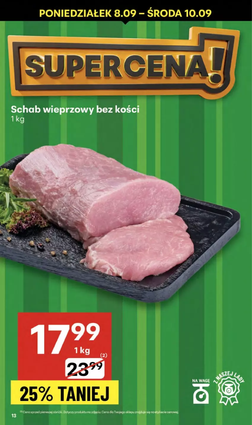 Gazetka promocyjna Delikatesy Centrum - Franczyza DC36 Czwartek - ważna 04.09 do 10.09.2025 - strona 13 - produkty: Fa, Schab wieprzowy