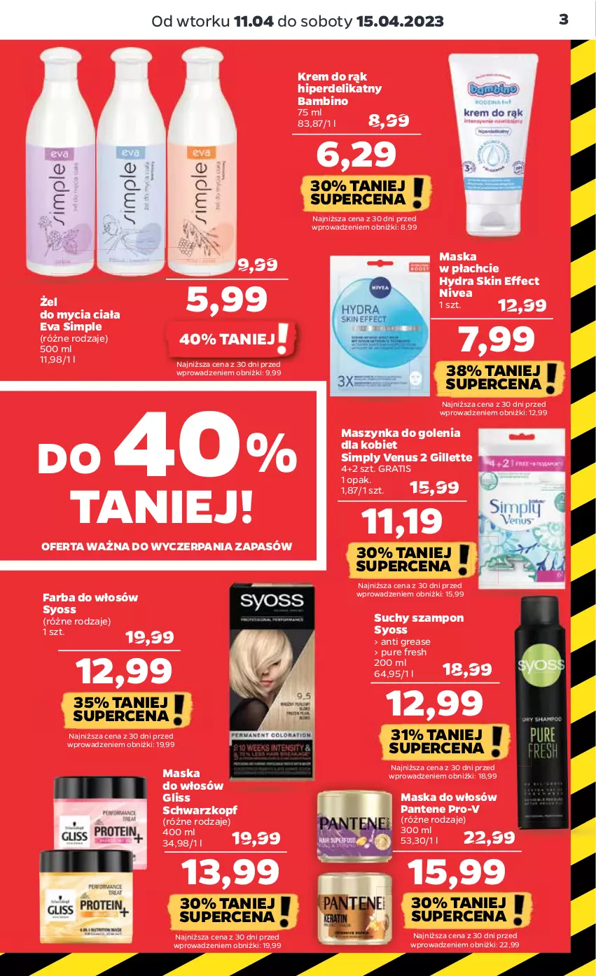 Gazetka promocyjna Netto - Artykuły spożywcze - ważna 11.04 do 15.04.2023 - strona 3 - produkty: Fa, Farba do włosów, Gillette, Gra, Krem do rąk, Maska, Maska do włosów, Maska w płachcie, Maszynka, Maszynka do golenia, Nivea, Pantene, Pur, Schwarzkopf, Suchy szampon, Syoss, Szampon, Szynka, Venus