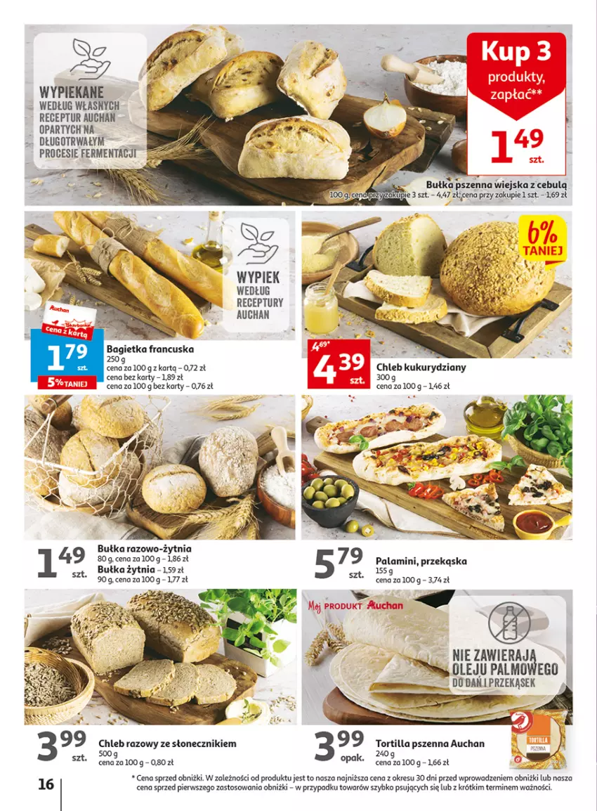 Gazetka promocyjna Auchan - Gazetka Wielkie majowe odkrycia cenowe część #3 Hipermarket Auchan - ważna 11.05 do 17.05.2023 - strona 16 - produkty: Bagietka, Bułka, Chleb, O nas, Olej, Tortilla