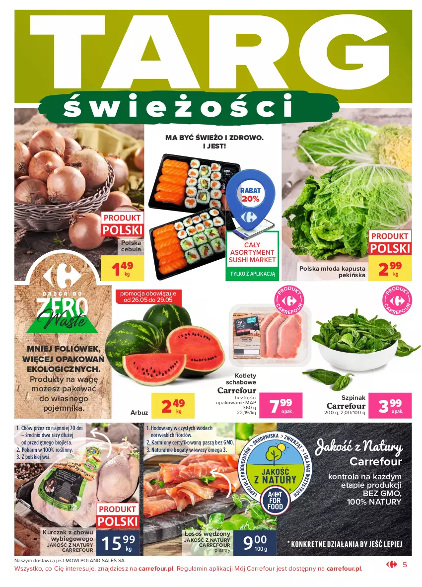 Gazetka promocyjna Carrefour - Gazetka Otwieramy się na nowe oczekiwania - ważna 25.05 do 05.06.2021 - strona 5 - produkty: Arbuz, Cebula, Karmi, Kotlet, Kurczak, Pojemnik, Sushi, Szpinak, Woda