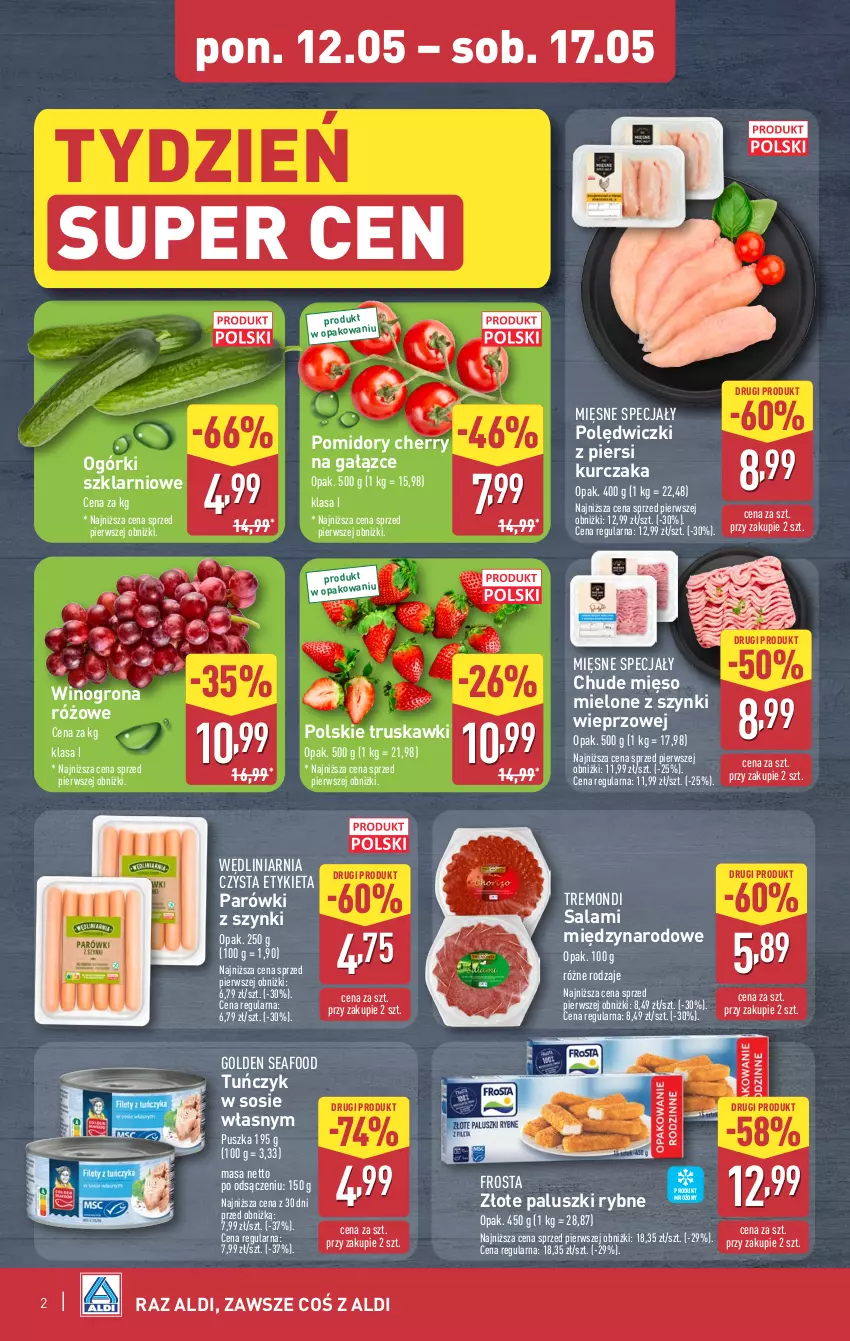 Gazetka promocyjna Aldi - Oferta weekendowa - ważna 15.05 do 17.05.2025 - strona 2 - produkty: Frosta, Golden Seafood, Kurczak, Mięsne specjały, Mięso, Mięso mielone, Mięso mielone z szynki, Paluszki rybne, Parówki, Parówki z szynki, Pomidory, Salami, Sos, Truskawki, Tuńczyk, Wino, Winogrona