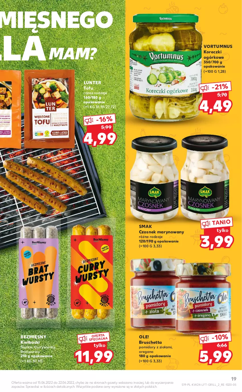 Gazetka promocyjna Kaufland - OFERTA TYGODNIA - ważna 15.06 do 22.06.2022 - strona 19 - produkty: Czosnek, Grill, Kiełbaski śląskie, Ole!, Pomidory, Tofu