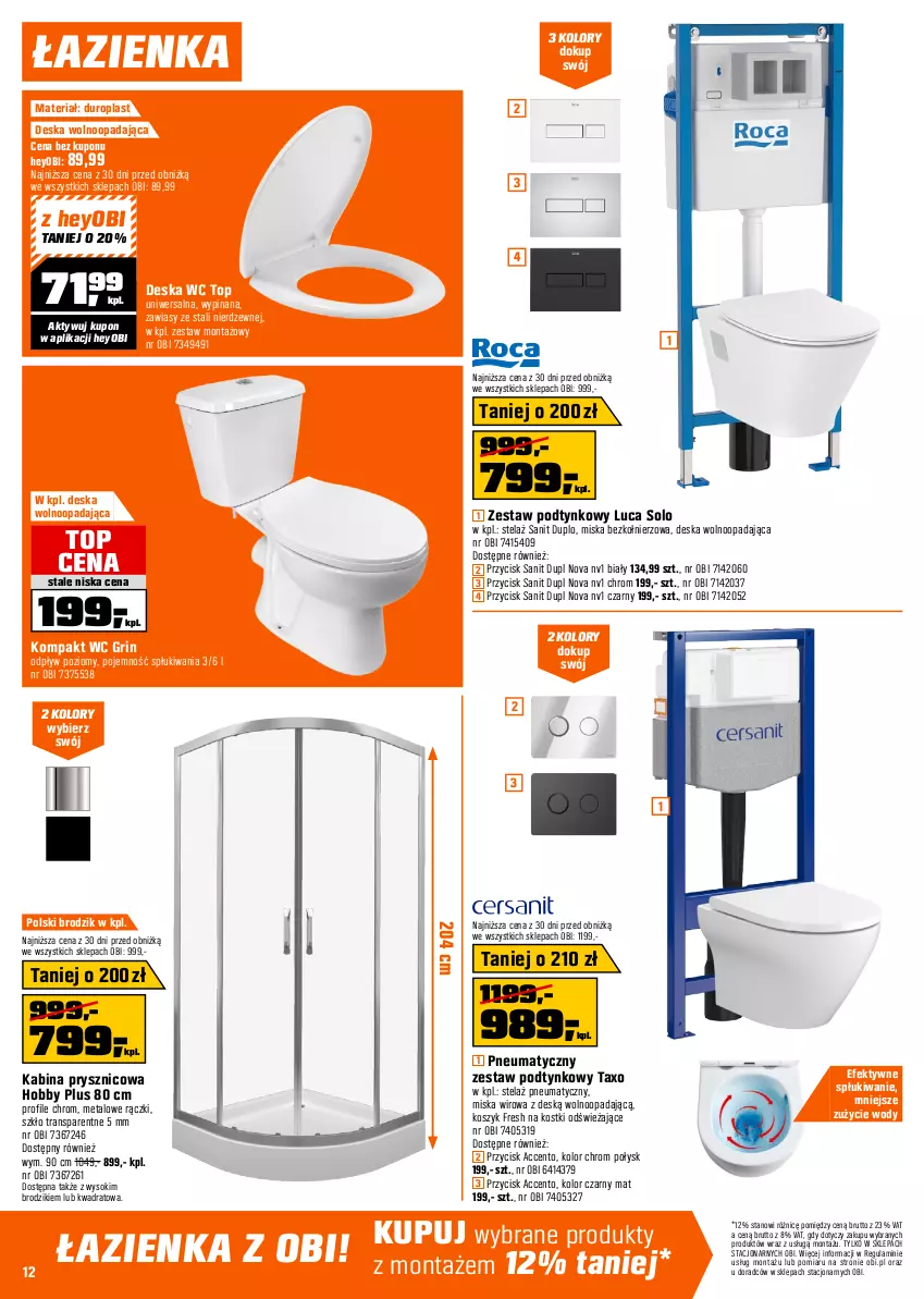 Gazetka promocyjna Obi - Gazetka OBI - ważna 19.02 do 10.03.2026 - strona 12 - produkty: Bateria, Bateria kuchenna, Bateria prysznicowa, Bateria umywalkowa, Bateria wannowa, Brodzik, Deska wolnoopadająca, Hobby, Kabina prysznicowa, Kompakt WC, Kosz, Lakier, Meble, Meble łazienkowe, Miska, Mop, Ser, Słupek, Sok, Szafka, Top, Tran, Uchwyty, Umywalka, Zestaw prysznicowy
