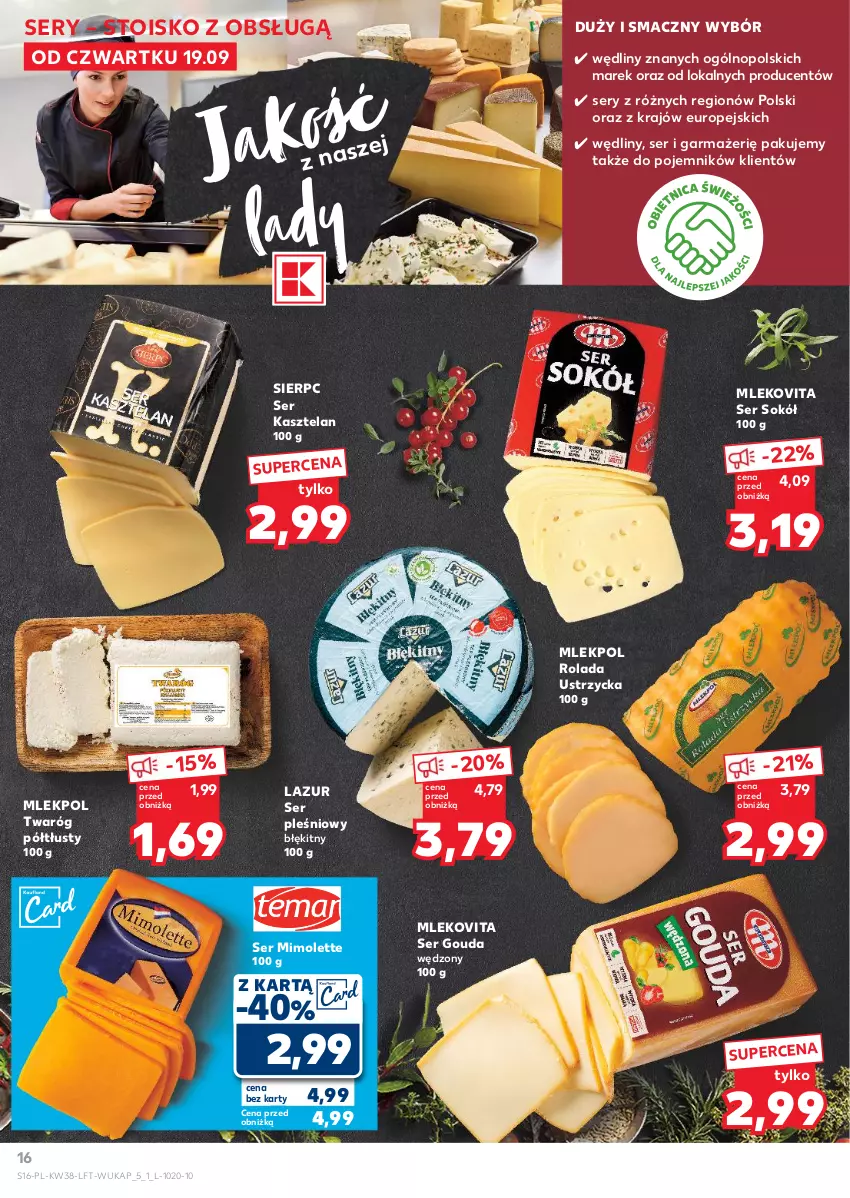 Gazetka promocyjna Kaufland - Gazetka tygodnia - ważna 19.09 do 25.09.2024 - strona 16 - produkty: Gouda, Kasztelan, Lazur, Mimolette, Mleko, Mlekovita, Pojemnik, Rolada, Rolada Ustrzycka, Ser, Ser Kasztelan, Ser pleśniowy, Sok, Sokół, Twaróg, Twaróg półtłusty