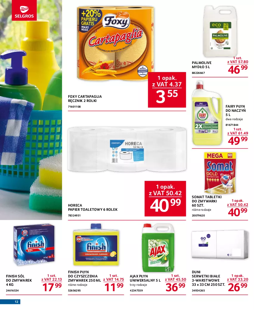 Gazetka promocyjna Selgros - Oferta gastronomiczna - ważna 29.06 do 12.07.2023 - strona 12 - produkty: Ajax, Fa, Fairy, Finish, Foxy, Mydło, Palmolive, Papier, Papier toaletowy, Ręcznik, Rolki, Ser, Serwetki, Sól, Somat, Tablet, Tabletki do zmywarki, Zmywarki