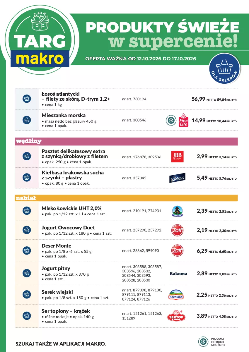 Gazetka promocyjna Makro - Targ MAKRO - oferta świeża w super cenach! - ważna 12.10 do 17.10.2026 - strona 7 - produkty: Deser, Jogurt, Jogurt owocowy, Jogurt pitny, Kiełbasa, Kiełbasa krakowska, Lazur, Mieszanka morska, Mleko, Monte, Pasztet, Ser, Ser topiony, Serek, Serek wiejski, Top