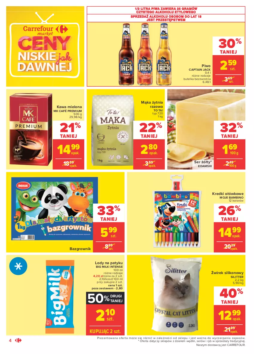 Gazetka promocyjna Carrefour - Gazetka Market - ważna 12.07 do 24.07.2021 - strona 4 - produkty: Big Milk, Captain Jack, Edam, Gra, Kawa, Kawa mielona, Kosz, Lody, Mąka, Piwa, Piwo, Ser