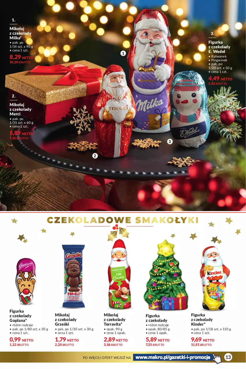 Gazetka promocyjna Makro - Katalog Delikatesy - ważna 28.11 do 24.12.2023 - strona 13 - produkty: E. Wedel, Figurka z czekolady, Goplana, Grześki, Kinder, LANA, Merci, Milka, Pingwin