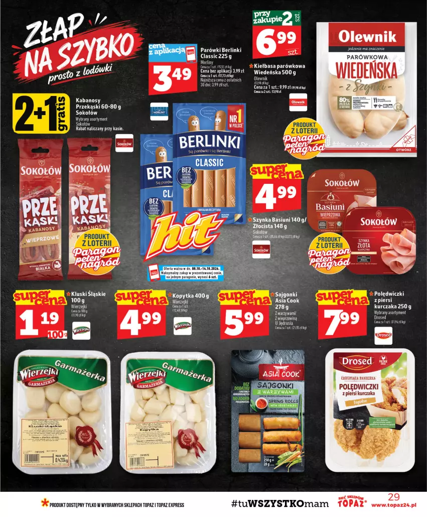 Gazetka promocyjna Topaz - Gazetka - ważna 08.10 do 14.10.2026 - strona 29 - produkty: Berlinki, Kabanos, Kiełbasa, Kopytka, Kurczak, Olewnik, Parówki, Sajgonki, Sok, Sokołów, Top, Warzywa