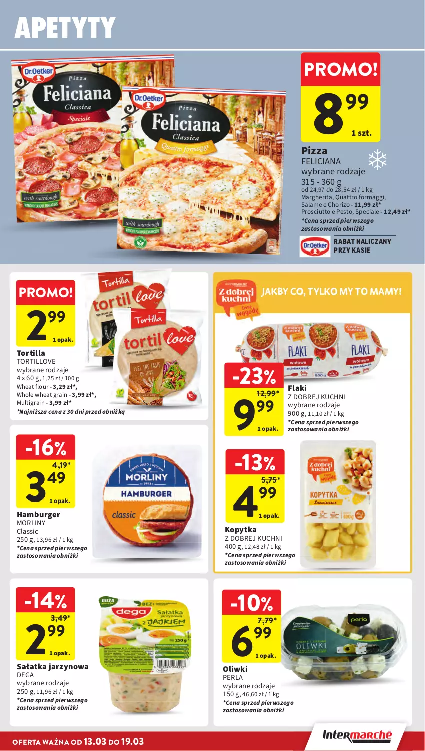 Gazetka promocyjna Intermarche - Gazetka promocyjna - ważna 13.03 do 19.03.2025 - strona 19 - produkty: Burger, Dega, Feliciana, Flaki, Gra, Hamburger, Kopytka, Maggi, Morliny, Oliwki, Pesto, Pizza, Prosciutto, Sałat, Sałatka, Tortilla