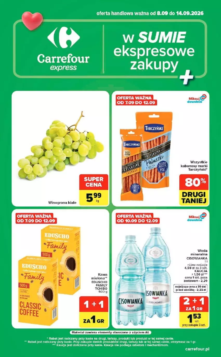 Gazetka promocyjna Carrefour - Gazetka Express w SUMIE ekspresowe zakupy - ważna 08.09 do 14.09.2026 - strona 1 - produkty: Cisowianka, Fa, Kabanos, Kawa, Tarczyński, Tchibo, Wino, Winogrona, Woda, Woda mineralna