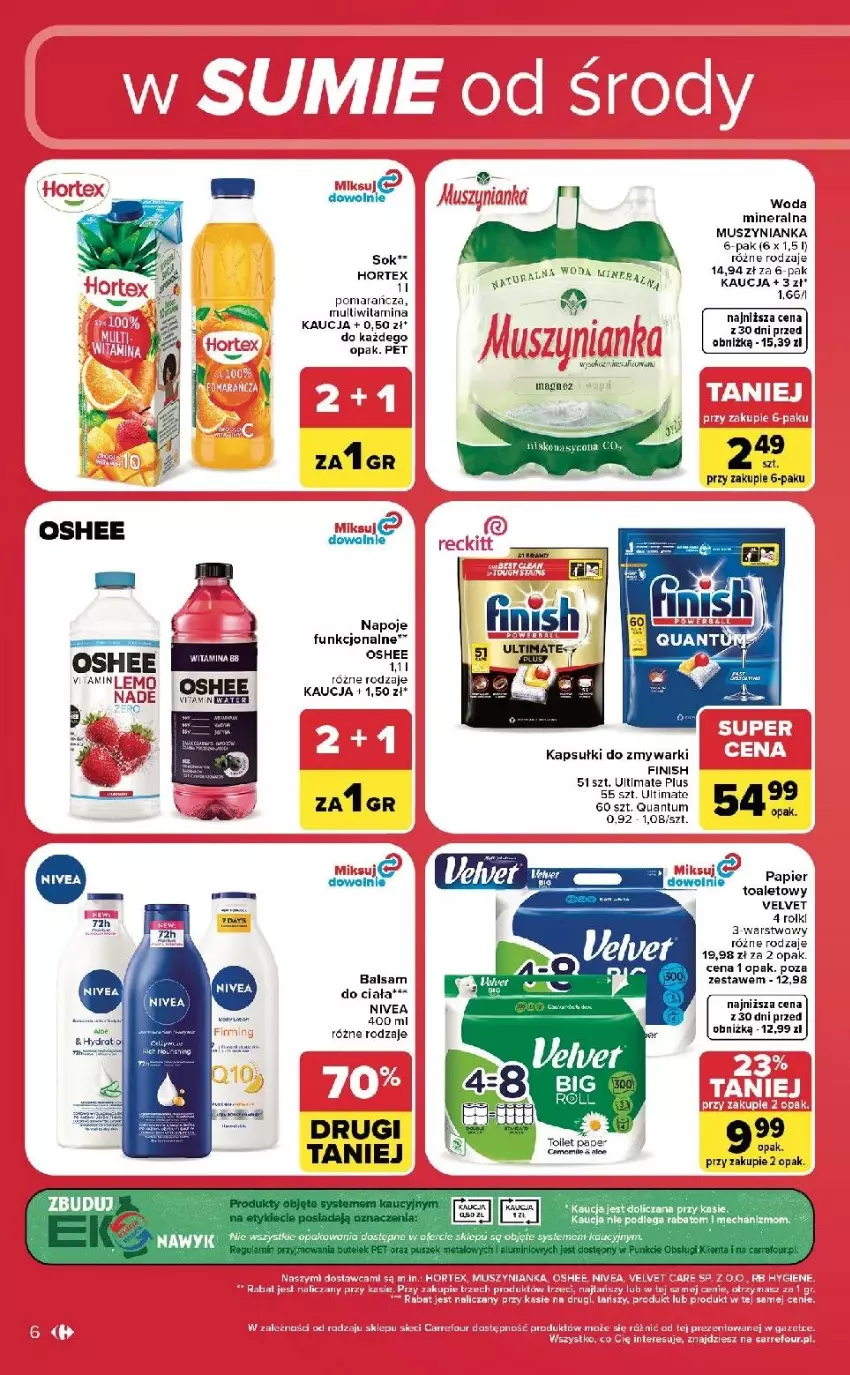 Gazetka promocyjna Carrefour - Gazetka Carrefour, Market w SUMIE od środy WEEKEND OKAZJI - ważna 12.08 do 14.08.2026 - strona 6 - produkty: Balsam do ciała, Fa, Finish, Gra, Hortex, Kret, Mus, Muszynianka, Napoje, Nivea, Oshee, Papier, Papier toaletowy, Sok, Velvet, Zmywarki
