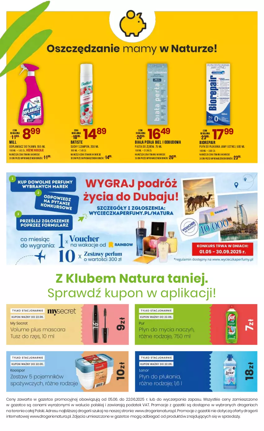 Gazetka promocyjna Drogerie Natura - Gazetka Drogerie Natura - ważna 05.06 do 22.06.2025 - strona 16 - produkty: Batiste, Biorepair, Dres, JBL, Odplamiacz, Pasta do zębów, Perła, Płyn do płukania, Płyn do płukania jamy ustnej, Suchy szampon, Szampon