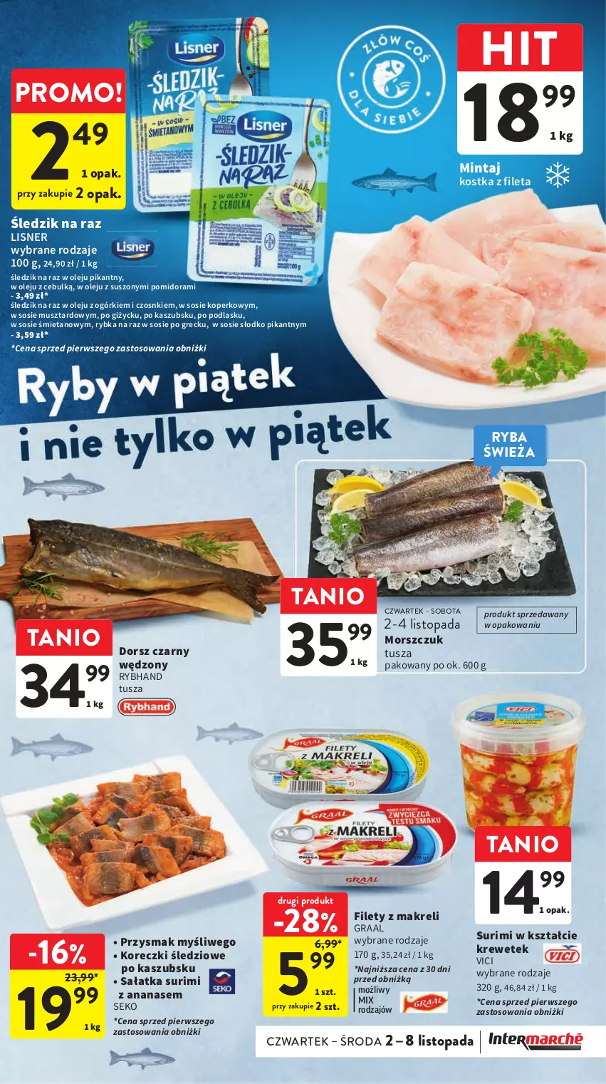 Gazetka promocyjna Intermarche - Gazetka Intermarche - ważna 02.11 do 08.11.2023 - strona 21 - produkty: Ananas, Dorsz, Gra, Graal, Koreczki śledziowe, Lisner, Mintaj, Mus, Olej, Ryba, Rybka na raz, Sałat, Sałatka, SEKO, Sos, Surimi, Top, Tusz