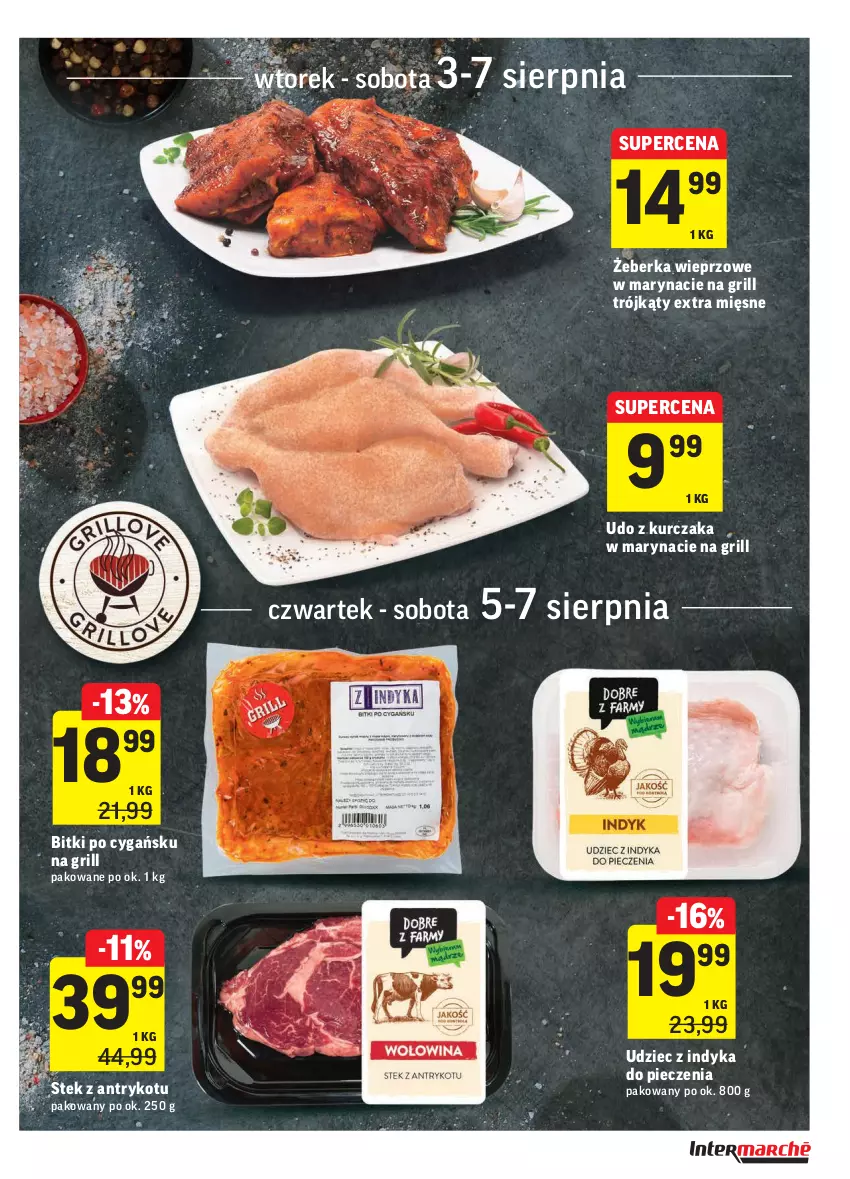 Gazetka promocyjna Intermarche - ważna 03.08 do 09.08.2021 - strona 13 - produkty: Grill, Kurczak, Piec, Stek, Udo z kurczaka, Udziec z indyka