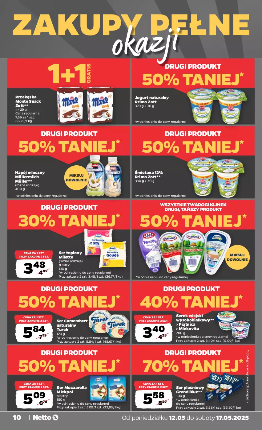Gazetka promocyjna Netto - Od Poniedziałku - ważna 12.05 do 17.05.2025 - strona 10 - produkty: Camembert, Gra, Jogurt, Jogurt naturalny, Mleko, Mlekovita, Monte, Mozzarella, Müller, Müllermilch, Napój, Napój mleczny, Piątnica, Ser, Ser pleśniowy, Ser topiony, Serek, Serek wiejski, Sok, Top, Zott