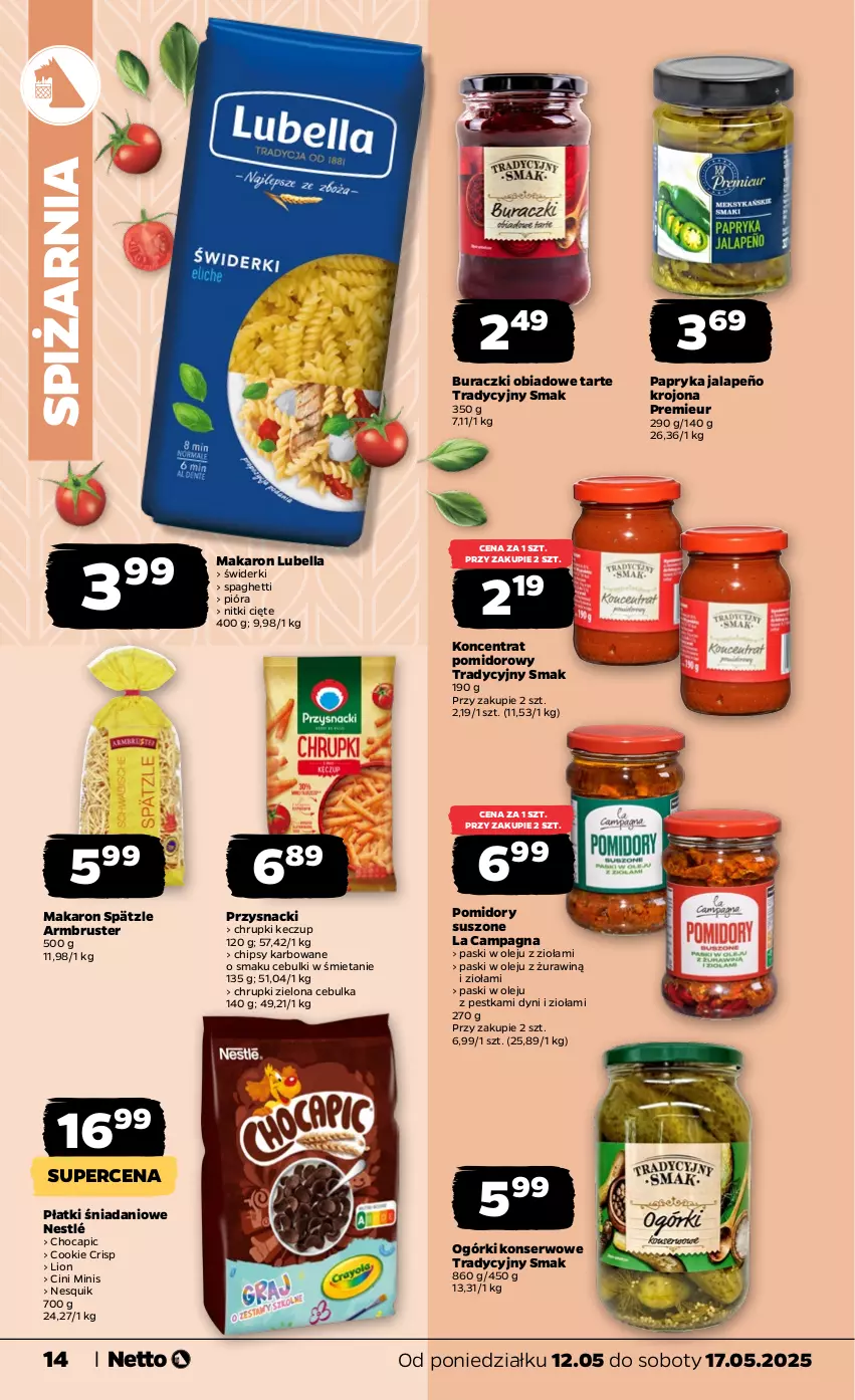 Gazetka promocyjna Netto - Od Poniedziałku - ważna 12.05 do 17.05.2025 - strona 14 - produkty: Bell, Bella, Buraczki, Chipsy, Chrupki, Cini Minis, Danio, Koncentrat pomidorowy, Lion, Lubella, Makaron, Nesquik, Nestlé, Ogórki konserwowe, Olej, Papryka, Papryka jalapeño, Pomidory, Przysnacki, Rust, Ser, Spaghetti