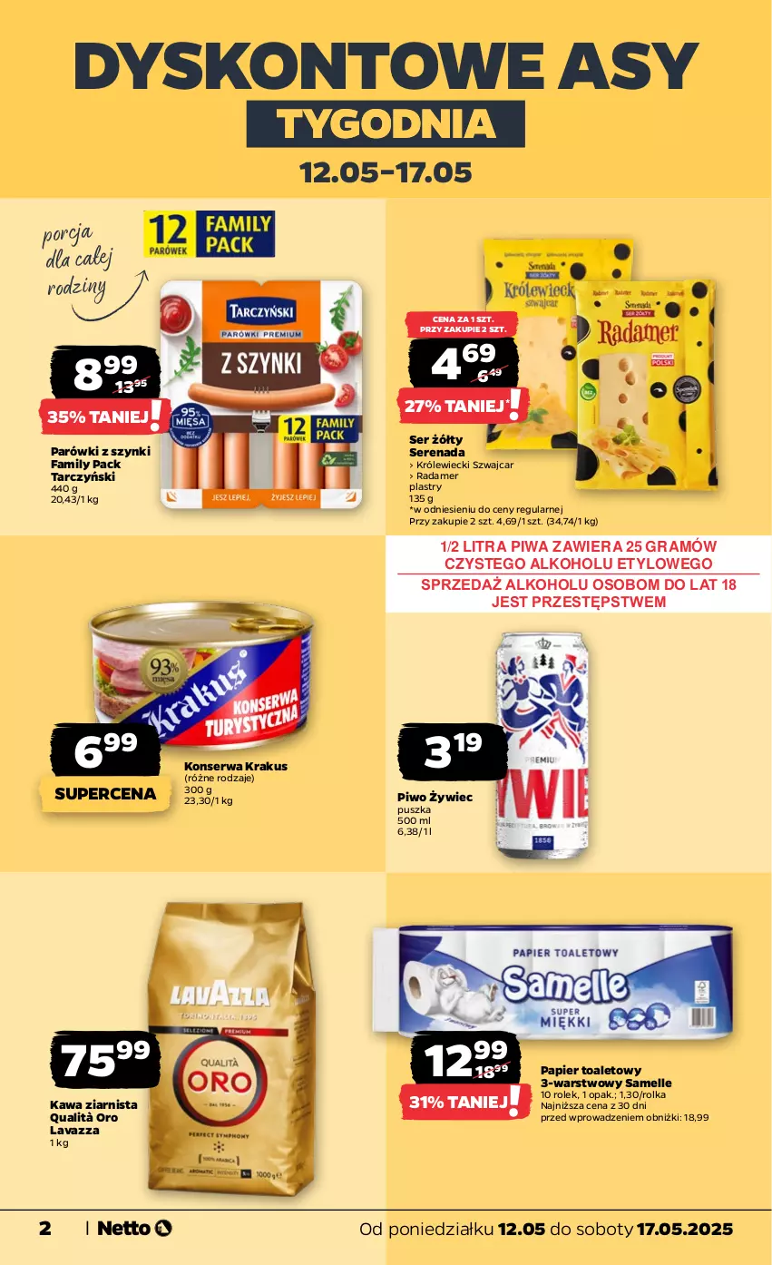 Gazetka promocyjna Netto - Od Poniedziałku - ważna 12.05 do 17.05.2025 - strona 2 - produkty: Fa, Gra, Kawa, Kawa ziarnista, Krakus, Lavazza, Papier, Papier toaletowy, Parówki, Parówki z szynki, Piwa, Piwo, Por, Radamer, Ser, Tarczyński