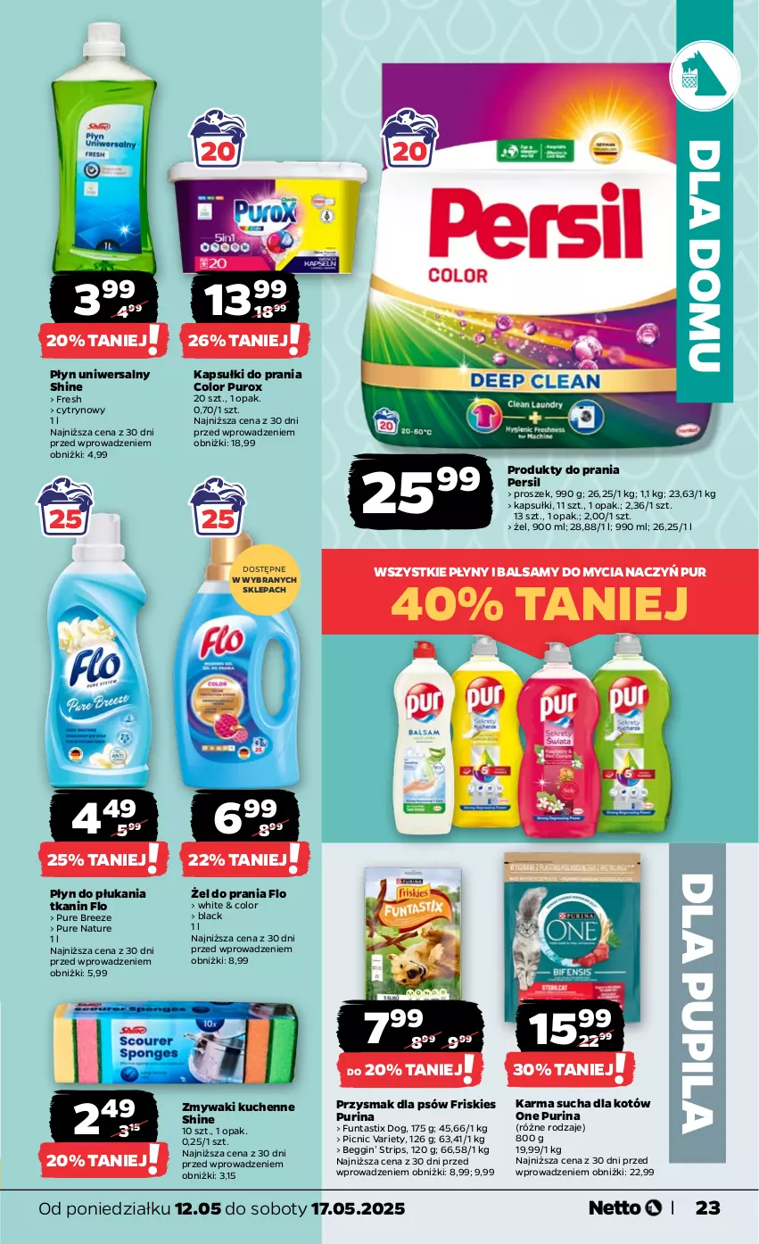 Gazetka promocyjna Netto - Od Poniedziałku - ważna 12.05 do 17.05.2025 - strona 23 - produkty: Do mycia naczyń, Friskies, Gin, Kapsułki do prania, Lack, Persil, Płyn do płukania, Pur, Purina, Zmywaki kuchenne