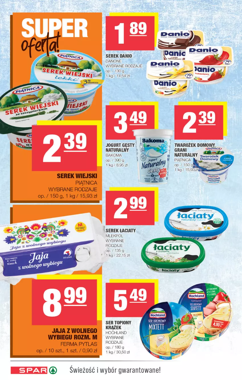 Gazetka promocyjna Spar - Spar - ważna 01.01 do 11.01.2023 - strona 2 - produkty: Bakoma, Danio, Danone, Gra, Hochland, Jaja, Jogurt, Piątnica, Ser, Ser topiony, Serek, Serek wiejski, Top