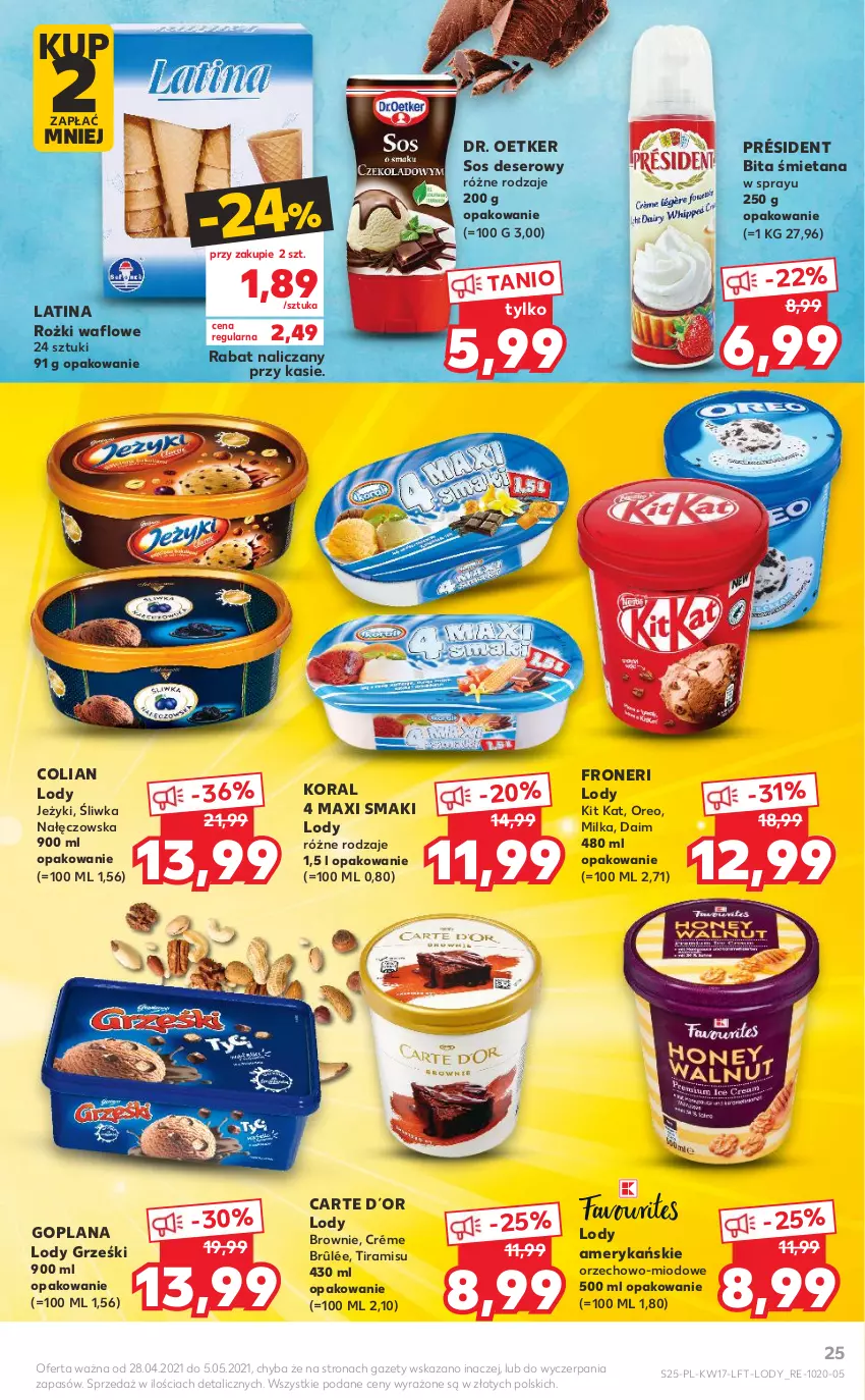 Gazetka promocyjna Kaufland - OFERTA TYGODNIA - ważna 28.04 do 05.05.2021 - strona 25 - produkty: Brownie, Deser, Dr. Oetker, Goplana, Grześki, Jeżyki, Kit Kat, LANA, Lody, Milka, Oreo, Président, Ser, Sos