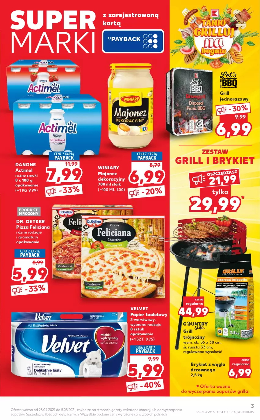 Gazetka promocyjna Kaufland - OFERTA TYGODNIA - ważna 28.04 do 05.05.2021 - strona 3 - produkty: Actimel, Danone, Dr. Oetker, Feliciana, Gra, Grill, Majonez, Noż, Papier, Papier toaletowy, Pizza, Rama, Sok, Velvet, Winiary