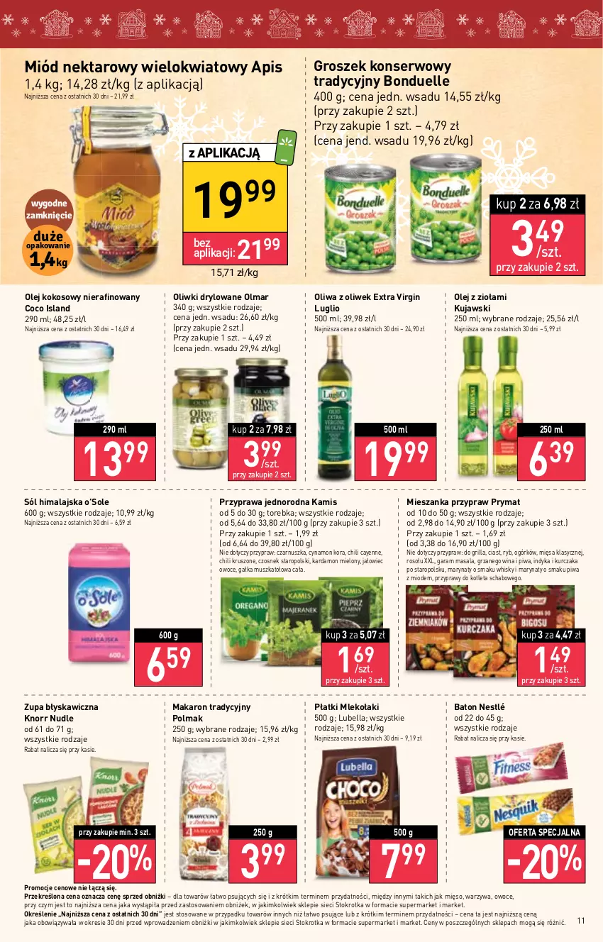 Gazetka promocyjna Stokrotka - Market - ważna 07.12 do 13.12.2023 - strona 11 - produkty: Baton, Bell, Bella, Bonduelle, Czosnek, Gałka, Gin, Grill, Groszek, Isla, Kamis, Knorr, Kokos, Kotlet, Kujawski, Kurczak, Lubella, Makaron, Mięso, Miód, Mleko, Mus, Nektar, Nestlé, Olej, Olej kokosowy, Oliwa, Oliwa z oliwek, Oliwki, Olma, Owoce, Piwa, Prymat, Przyprawy, Ser, Sól, Sól himalajska, Torebka, Warzywa, Whisky, Zupa