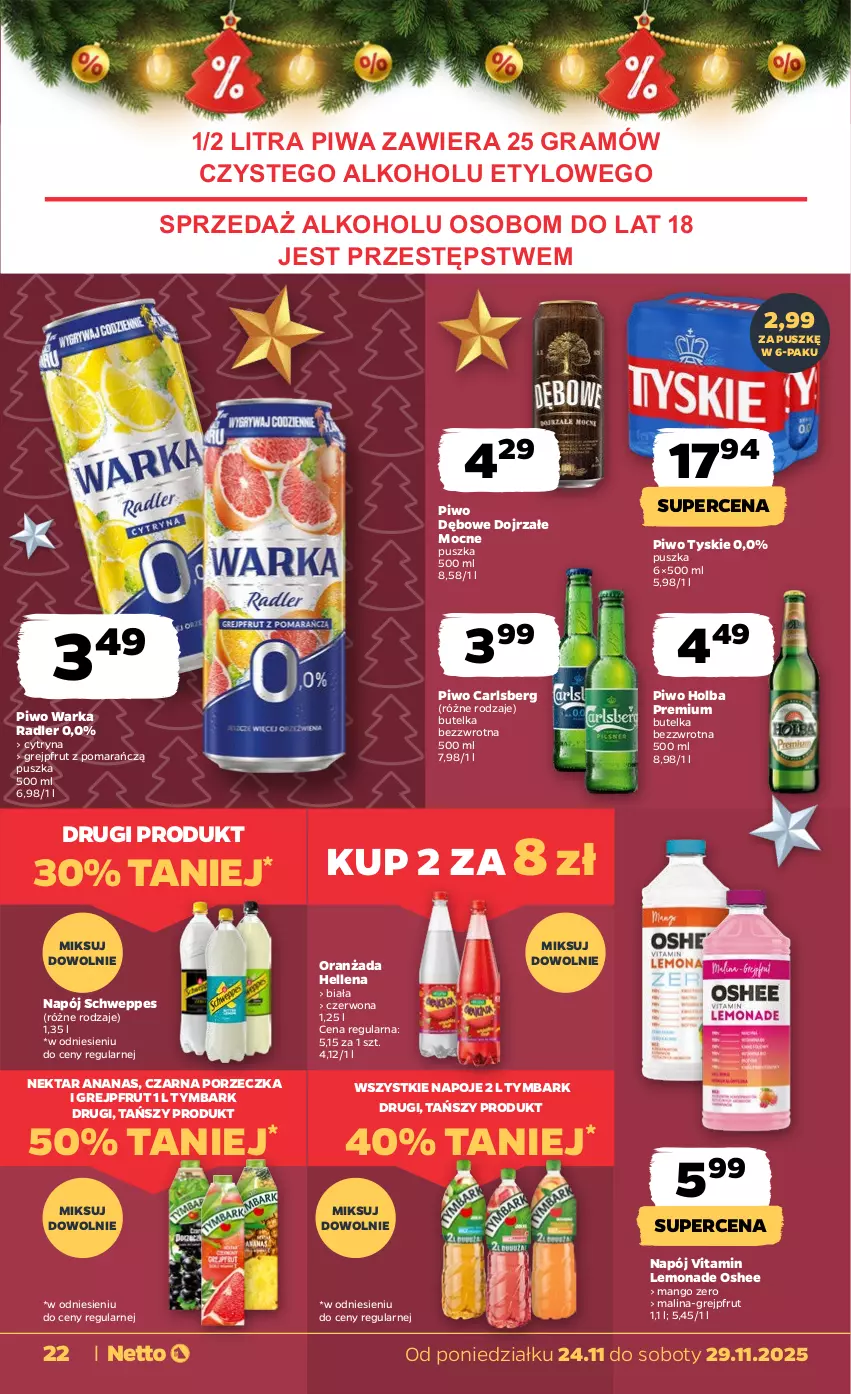 Gazetka promocyjna Netto - Od Poniedziałku - ważna 24.11 do 29.11.2025 - strona 22 - produkty: Ananas, Carlsberg, Gra, Grejpfrut, Hellena, Mango, Napój, Napoje, Nektar, Oranżada, Oshee, Piwa, Piwo, Por, Radler, Schweppes, Tymbark, Tyskie, Warka