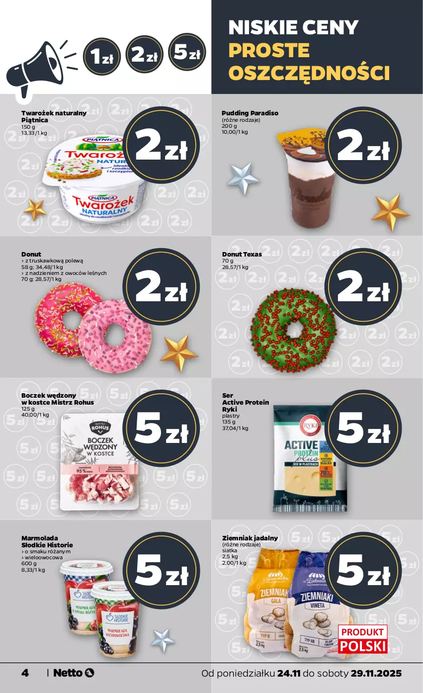 Gazetka promocyjna Netto - Od Poniedziałku - ważna 24.11 do 29.11.2025 - strona 4 - produkty: Boczek, Donut, Marmolada, Mola, Piątnica, Pudding, Róża, Ser, Siatka