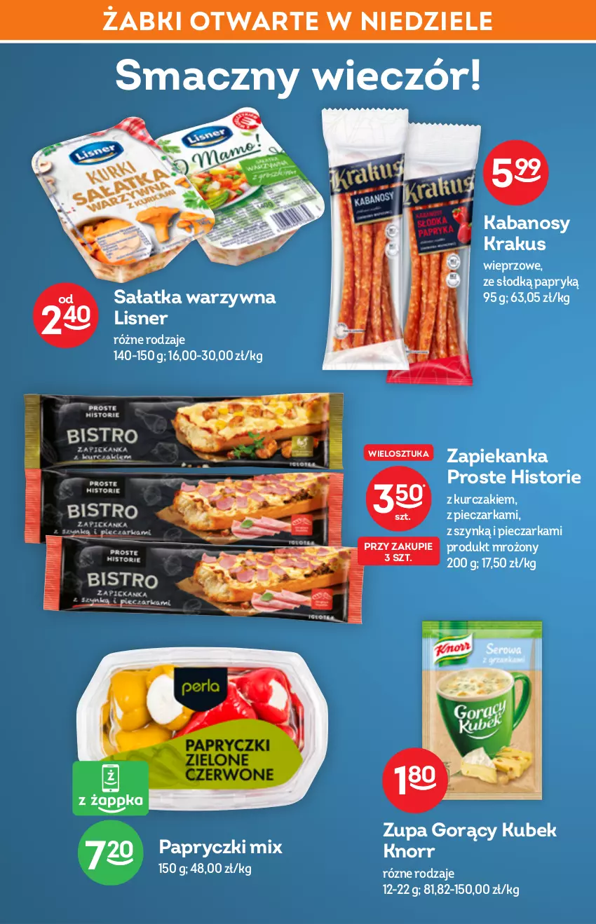 Gazetka promocyjna Żabka - ważna 01.06 do 14.06.2022 - strona 46 - produkty: Kabanos, Knorr, Krakus, Kubek, Kurczak, Lisner, Papryczki mix, Piec, Pieczarka, Sałat, Sałatka, Sałatka warzywna, Zapiekanka, Zupa