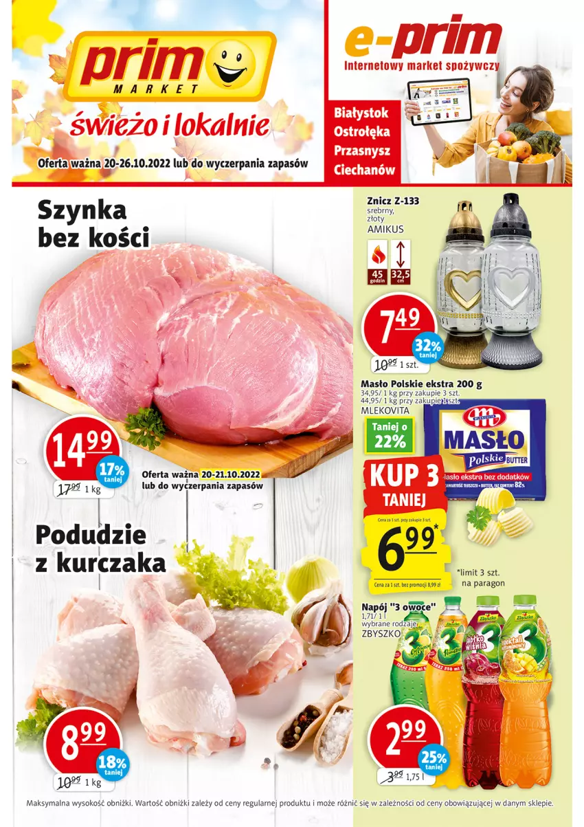Gazetka promocyjna Prim Market - ważna 20.10 do 26.10.2022 - strona 1 - produkty: Kurczak, Masło, Mleko, Mlekovita, Napój, Owoce, Sok, Znicz