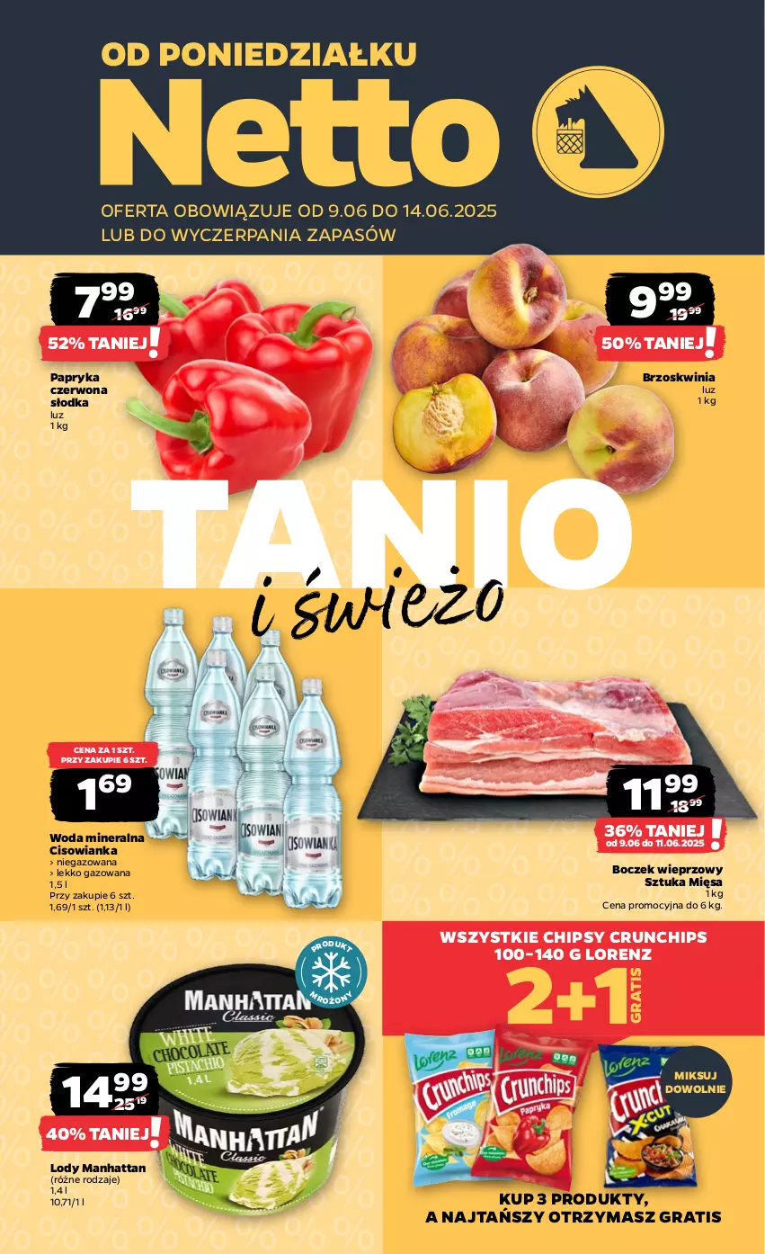 Gazetka promocyjna Netto - Od Poniedziałku - ważna 09.06 do 14.06.2025 - strona 1 - produkty: Boczek, Boczek wieprzowy, Chipsy, Cisowianka, Crunchips, Gra, Lody, Lorenz, Papryka, Papryka czerwona, Woda, Woda mineralna
