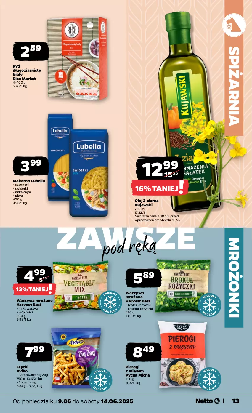 Gazetka promocyjna Netto - Od Poniedziałku - ważna 09.06 do 14.06.2025 - strona 13 - produkty: Bell, Bella, Frytki, Kalafior, Kujawski, Lubella, Makaron, Olej, Pierogi, Ryż, Spaghetti, Warzywa
